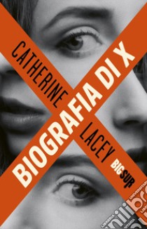 Biografia di X libro di Lacey Catherine