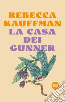 La casa dei Gunner libro di Kauffman Rebecca