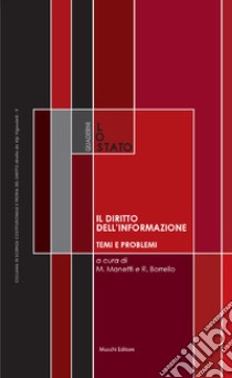 Il diritto dell'informazione. Temi e problemi libro di Manetti M. (cur.); Borrello R. (cur.)