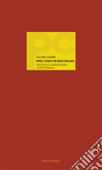 «È dell'uomo che devo parlare». Rousseau e la democrazia costituzionale libro di Azzariti Gaetano