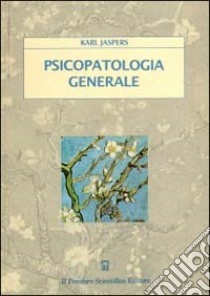 Psicopatologia generale libro di Jaspers Karl