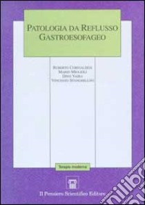 Patologia da reflusso gastroesofageo libro di Stanghellini Vincenzo