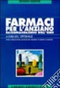 Farmaci per l'anziano. Raccomandazioni dell'OMS libro di Offerhaus Leo