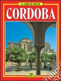 Cordova. Ediz. spagnola libro di Pascual Carlos