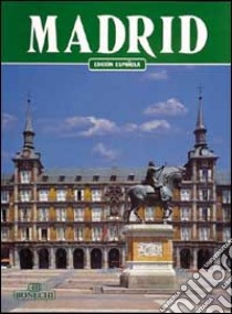 Madrid. Ediz. spagnola libro di Scialdone Pierluigi