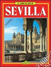 Siviglia. Ediz. spagnola libro di Pascual Carlos