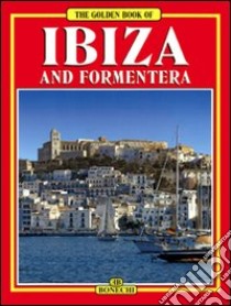 Ibiza e Formentera. Ediz. inglese libro