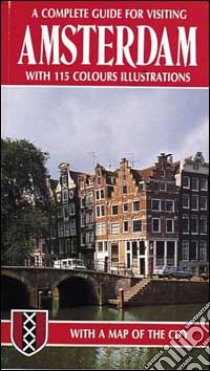 Guida per visitare Amsterdam. Ediz. inglese libro