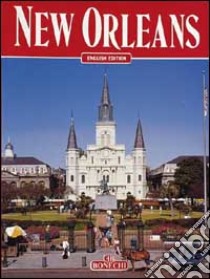 New Orleans. Ediz. inglese libro di Cirigliano Rosanna