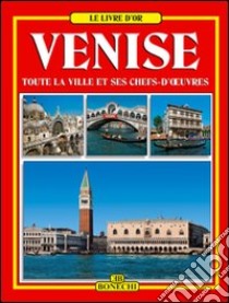 Venezia. Ediz. francese libro