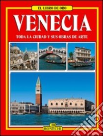 Venezia. Ediz. spagnola libro