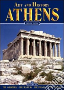 Art and history of Athens libro di Vingopoulou Ioli; Casulli Melina