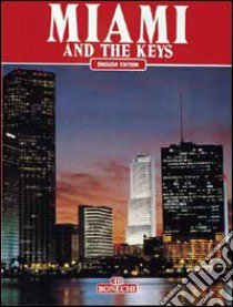 Miami and the Keys libro di Gilbert W. John