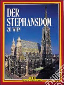 Stephansdom zu Wien (Der) libro di Saliger Arthur