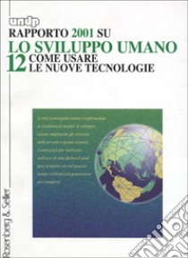 Rapporto su lo sviluppo umano (12) libro di Undp (cur.)