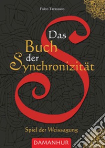 Das buch der synchroniziät libro di Tarassaco Falco