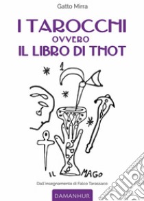 I tarocchi ovvero il libro di Thot libro di Raminelli Luciana