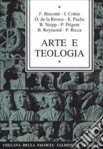 Arte e teologia libro di Genre E. (cur.); Redalié Y. (cur.)