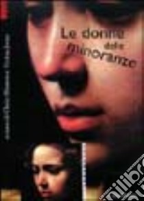 Le donne delle minoranze. Le ebree e le protestanti in Italia libro di Honess C. E. (cur.); Jones V. R. (cur.)