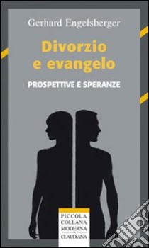 Divorzio e evangelo libro di Engelsberger Gerhard