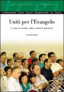 Uniti per l'evangelo libro di Long G. (cur.)