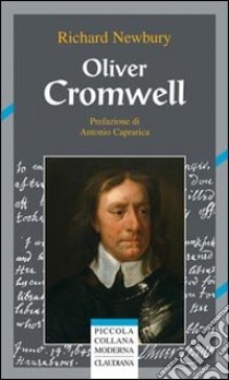 Oliver Cromwell libro di Newbury Richard