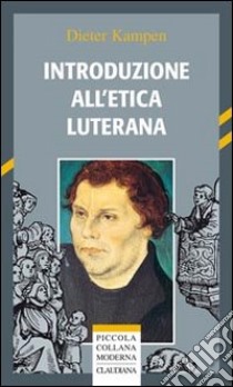 Introduzione all'etica luterana libro di Kampen Dieter