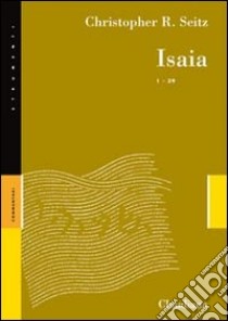 Isaia 1-39 libro di Seitz Christopher
