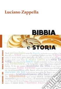 Bibbia e storia libro di Zappella Luciano