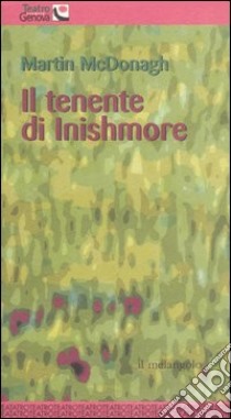 Il tenente di Inishmore libro di McDonagh Martin