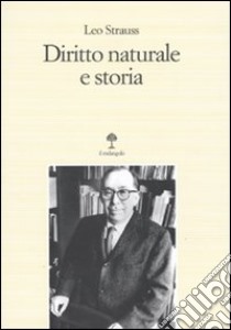 Diritto naturale e storia libro di Strauss Leo