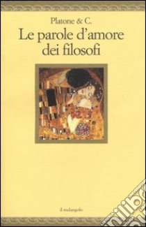 Le parole d'amore dei filosofi libro