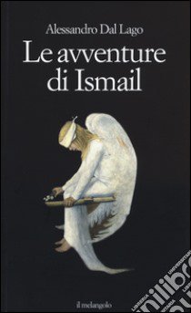 Le avventure di Ismail libro di Dal Lago Alessandro