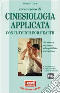 Cinesiologia applicata libro di Valentine Tom - Valentine Carole