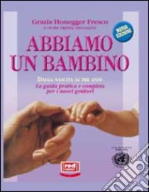 Abbiamo un bambino libro di Honegger Fresco Grazia