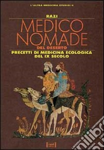 Guida del medico nomade del deserto libro di Razi