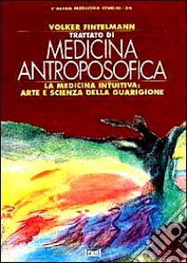 Elementi di medicina antroposofica libro di Fintelmann Volker