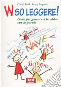 So leggere! libro di Tuttle Cheryl - Paquette Penny