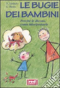 Le bugie dei bambini libro di Laniado Nessia - Pietra Gianfilippo