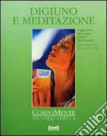 Digiuno e meditazione libro di Hopfenzitz Petra - Lützner Hellmut