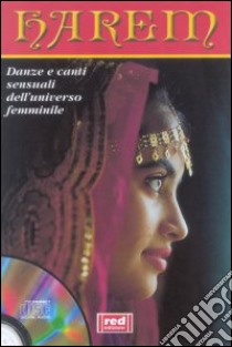 Harem. Danze e canti sensuali dell'universo femminile. Con CD Audio libro