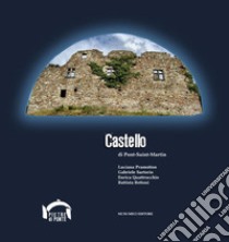 Castello di Pont-Saint-Martin libro di Paramotton Luciana; Sartorio Gabriele; Quattrocchio Enrica