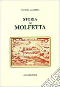 Storia di Molfetta (rist. anast. Napoli, 1878) libro di Salvemini Antonio