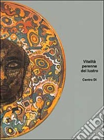 Vitalità perenne del lustro libro di Bojani G. C. (cur.)