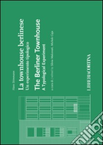 La townhouse berlinese. Un esperimento tipologico libro di Stimmann Hans; Malcovati S. (cur.); Caja M. (cur.)