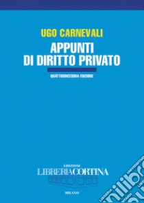 Appunti di diritto privato libro di Carnevali Ugo