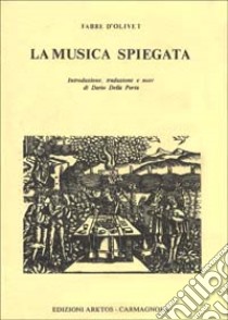 La musica spiegata come scienza e come arte libro di Fabre d'Olivet Antoine; Dalla Porta D. (cur.)