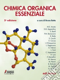 Chimica organica essenziale. Con espansione online libro di Botta B. (cur.)