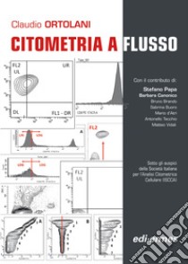 Citometria a flusso libro di Ortolani Claudio