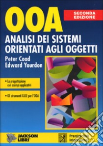 OOA. Analisi dei sistemi orientati agli oggetti libro di Coad Peter - Yourdon Edward